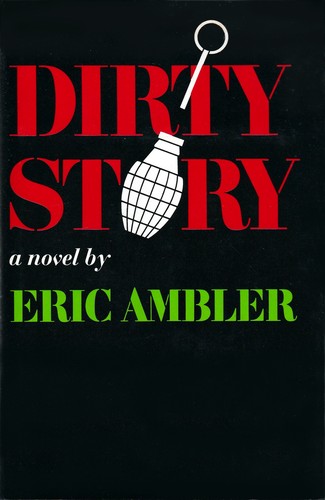 Dirty story by Eric Ambler cover