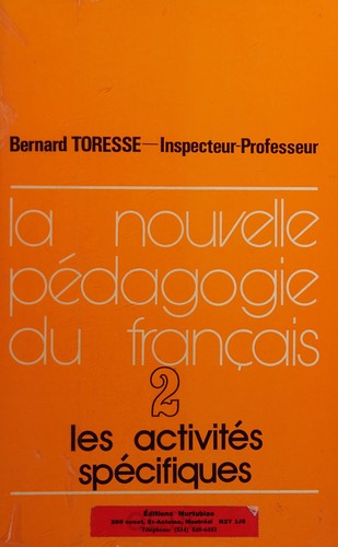 La nouvelle pédagogie du français by Bernard Toresse cover