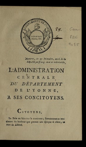 ... L'administration centrale du de partement de l'Yonne a ses concitoyens by Yonne (France) cover