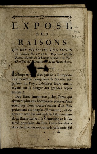 Expose  des raisons qui ont ne cessite  l'exclusion du citoyen Reynaud, repre sentant du peuple, du sein de la Socie te  populaire du Puy, chef-lieu du de partement de la Haute-Loire by Puy (France) cover