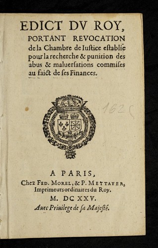 Edict dv Roy, portant revocation de la Chambre de iustice establie pour la recherche & punition des abus & maluersations commises au faict de ses finances by France cover