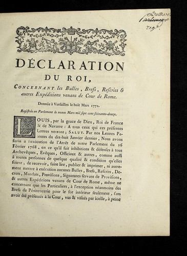 De claration du roi, concernant les bulles, brefs, rescrits & autres expe ditions venans de Cour de Rome