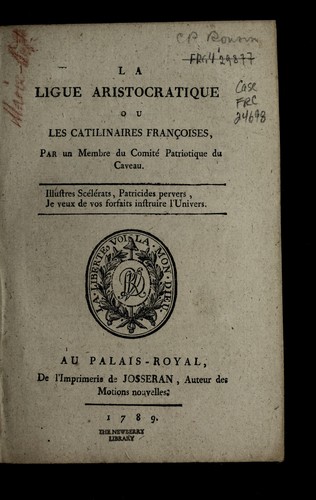 La ligue aristocratique, ou, Les catilinaires franc ʹoises by Charles-Philippe Ronsin cover