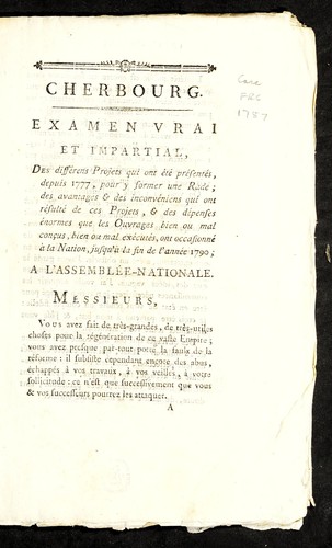 ... Examen vrai et impartial, des diffe rens projets qui ont e te  pre sente s, depuis 1777, pour y former une rade