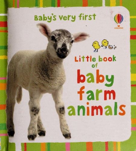 Little book of baby farm animals by Kate Rimmer, Rebecca Finn, Keith Furnival cover