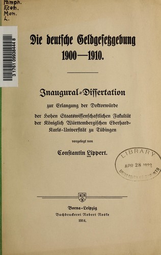 Die deutsche Geldgesetzgebung 1900-1910 by Constantin Lippert cover