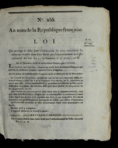 Loi qui proroge le de lai pour l'insinuation des actes concernant les citoyens re tablis dans leurs droits par l'ane antissement de l'effet re troactif des lois des 5, 12 brumaire et 17 nivose, an II by France cover