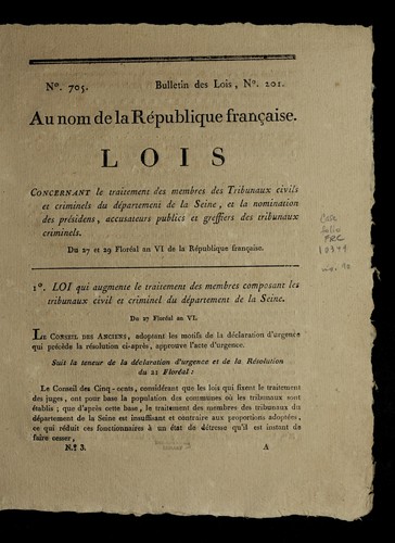 Lois concernant le traitement des membres des tribunaux civils et criminels du de partement de la Seine, et la nomination des pre sidens, accusateurs publics et greffiers des tribunaux criminels by France cover
