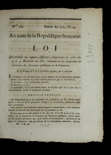 Loi qui modifie ou rapporte diffe rentes dispositions de celles des 3 et 4 brumaire an IV, relatives a   la suspension de l'exercice des fonctions publiques et a   l'amnistie