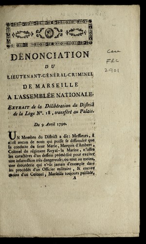 De nonciation du Lieutenant-ge ne ral-criminel de Marseille a l'Assemble e nationale by Marseille (France) cover