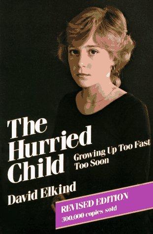 The hurried child