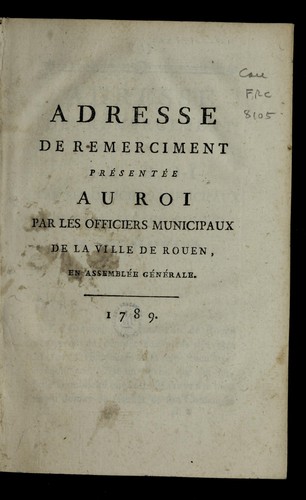 Adresse de remerciment pre sente e au roi by Rouen (France) cover