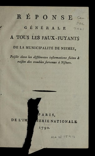 Re ponse ge ne rale a tous les faux-fuyants de la municipalite  de Nismes by Gard (France) cover
