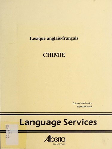 Lexique anglais - français: chimie by Alberta. Alberta Education. Language Services cover