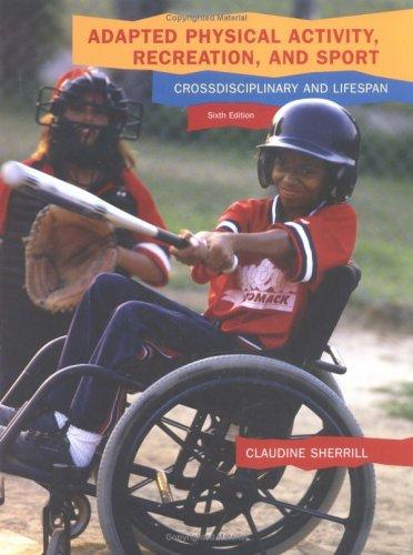 Adapted physical activity, recreation, and sport