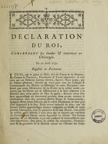 Declaration du Roi, concernant les études & exercices en chirurgie. Du 12 avril 1772 by France cover