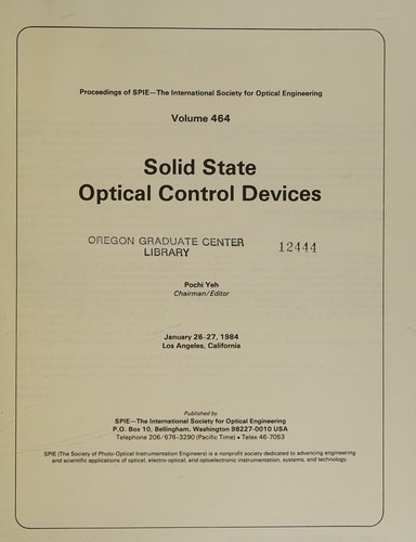 Solid state optical control devices, January 26-27, 1984, Los Angeles, California