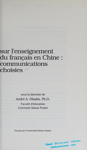 Premier colloque international sur l'enseignement du français en Chine by Colloque international sur l'enseignement du français en Chine (1st 1989 Beijing, China) cover