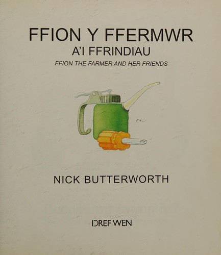 Ffion Y Ffermwr A'i Ffrindiau