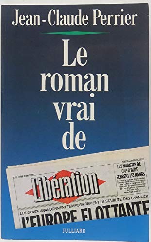 Le roman vrai de Libération by Jean-Claude Perrier cover
