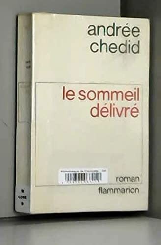 Le sommeil délivré by Andrée Chedid cover