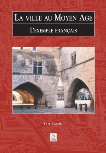 La ville au Moyen Age by Yves Esquieu cover