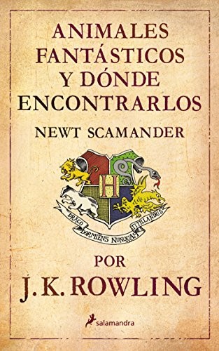 Animales fantásticos y dónde encontrarlos (un libro de la biblioteca de Hogwarts) by J. K. Rowling cover