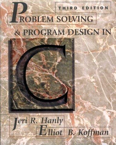 Problem solving and program design in C