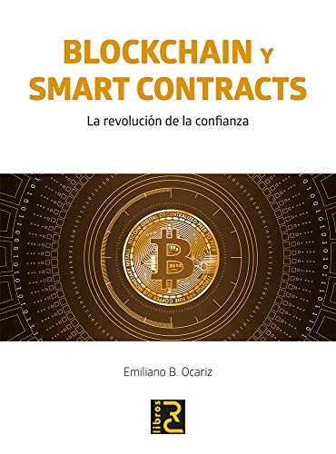 BLOCKCHAIN y SMART CONTRACTS. La revolución de la confianza