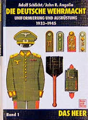 Die deutsche Wehrmacht by Adolf Schlicht, John R. Angolia cover