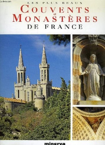 Les plus beaux couvents et monastères de France by Marie-Josèphe Lussien-Maisonneuve cover
