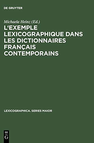 L'exemple lexicographique dans les dictionnaires francais contemporains. Klingenberg am Main, 25 - 27 juin 2004 by Journées allemandes des dictionnaires (1st 2004 Klingenberg am Main, Germany) cover