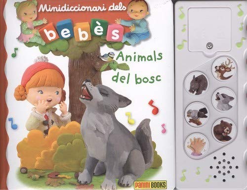 MINIDICCIONARI DELS BEBÈS. ANIMALS DEL BOSC by Christelle Mekdjian, PANINI ESPAÑA, René Brassart, Émilie Beaumont, Nathalie Bélineau cover