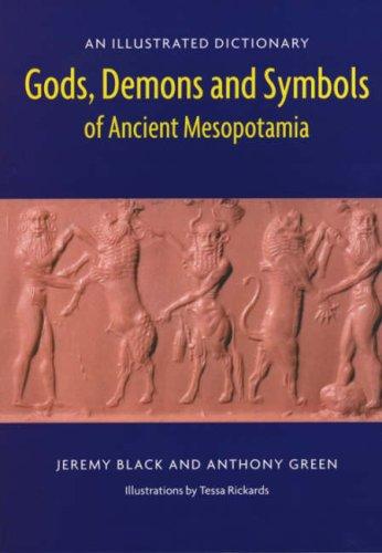 Gods, demons, and symbols of ancient Mesopotamia