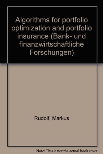 Algorithms for portfolio optimization and portfolio insurance