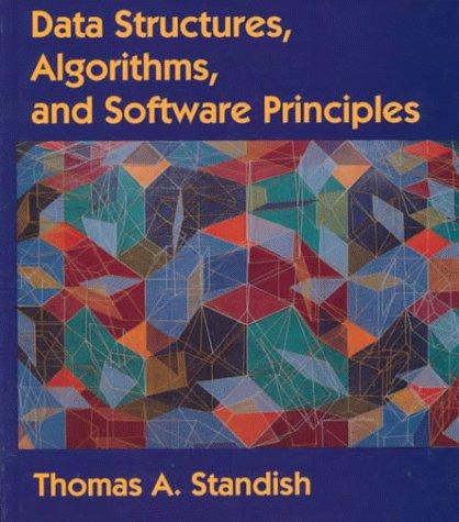 Data structures, algorithms, and software principles