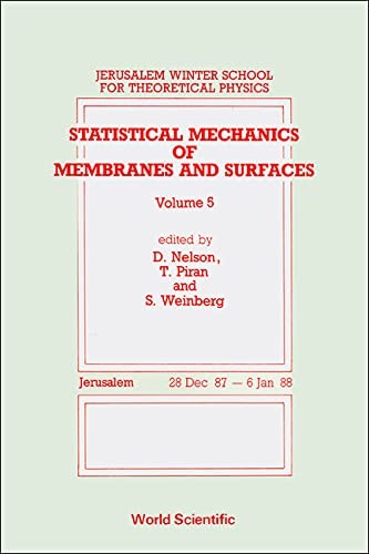 Statistical mechanics of membranes and surfaces by Jerusalem Winter School for Theoretical Physics (5th 1987-1988 Jerusalem), David R. Nelson, Tsvi Piran cover