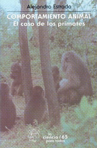 Comportamiento animal/ Animal Behavior by Alejandro Estrada cover