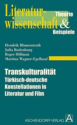 Transkulturalit at: t urkisch-deutsche Konstellationen in Literatur und Film by Hendrik Blumenrath cover
