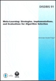 Meta-Learning: Strategies, Implementations, and Evaluations for Algorithm Selection