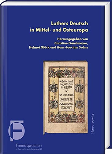 Luthers Deutsch in Mittel- und Osteuropa by Christine Ganslmayer, Helmut Gluck, Hans-Joachim Solms cover