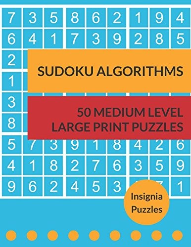 Sudoku Algorithms 50 Medium Level Large Print Puzzles