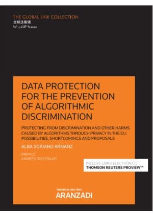 Data protection for the prevention of algorithmic discrimination : Protecting from discrimination and other harms caused by algorithms ... US