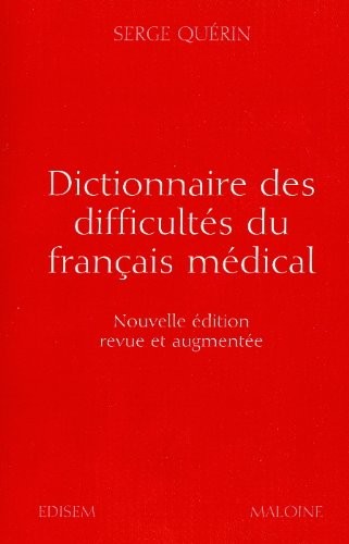 Dictionnaire des difficultés du français médical by Serge Quérin cover