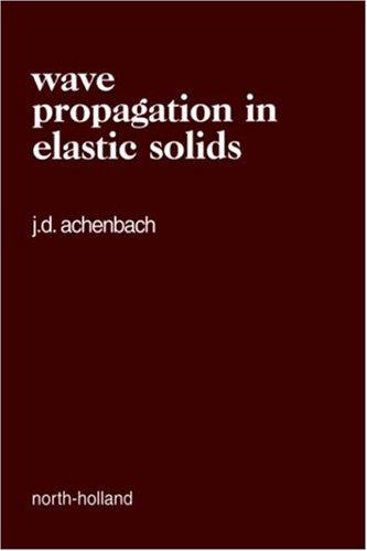 Wave Propagation in Elastic Solids (North-Holland Series in Applied Mathematics and Mechanics)