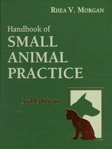 Handbook of Small Animal Practice by Rhea V. Morgan cover