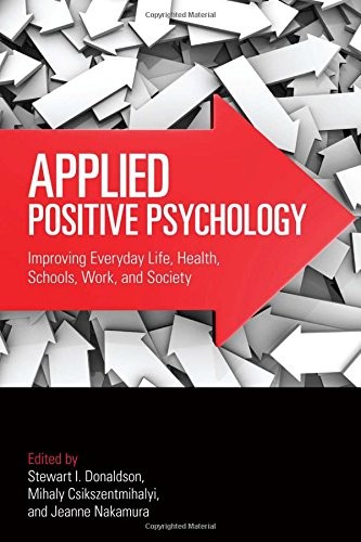 Applied positive psychology by Stewart I. Donaldson, Jeanne Nakamura, Mihaly Csikszentmihalyi cover