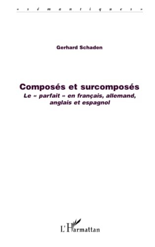Composés et surcomposés by Gerhard Schaden cover