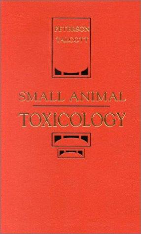 Small animal toxicology by Michael E. Peterson, Patricia A. Talcott cover