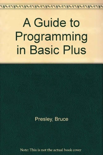 A guide to programming in BASIC PLUS